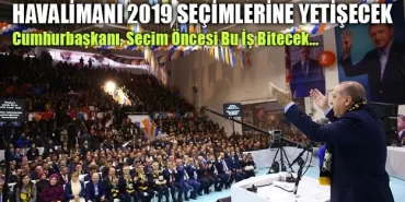 Cumhurbaşkanı Erdoğan, Seçim Öncesi Bu İş Bitecek