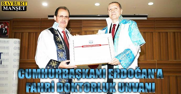 Cumhurbaşkanı Erdoğan’a Fahri doktorluk unvanı