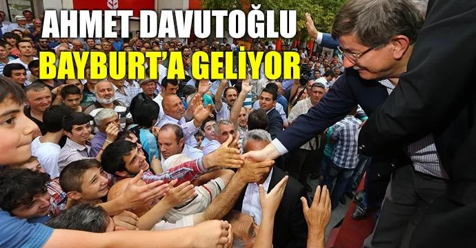 Başbakan Ahmet Davutoğlu Bayburt'a geliyor
