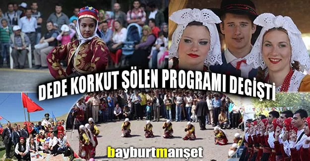 Dede Korkut Şölen Programı Değişti