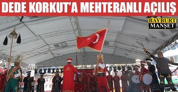 Dede Korkut’a Mehteranlı Açılış