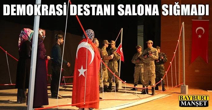 Demokrasi Destanı Salona Sığmadı