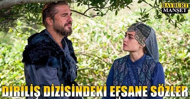 Diriliş Ertuğrul Dizi Sözleri ve Replikleri