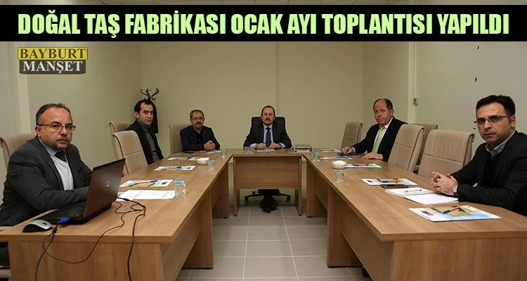 Doğal Taş Fabrikası Ocak Ayı Toplantısı Yapıldı