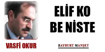Elif Ko Be Niste