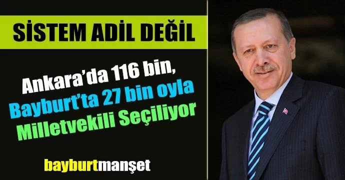 Erdoğan, sistem adil değil