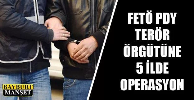 Fetö Pdy Terör Örgütüne 5 İlde Operasyon