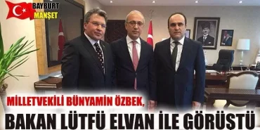 Milletvekili Özbek, Bakan Lütfü Elvan'la görüştü