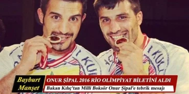 Bakan Kılıç'tan Milli Boksör Onur Şipal'e tebrik mesajı