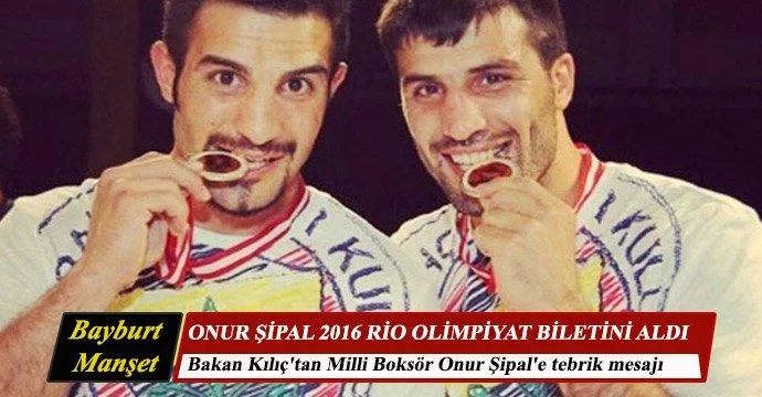 Bakan Kılıç'tan Milli Boksör Onur Şipal'e tebrik mesajı