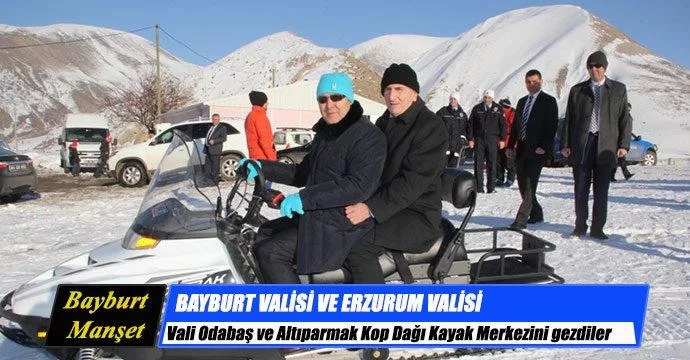 Vali Odabaş ve Altıparmak Kop Dağı kayak Merkezini gezdiler