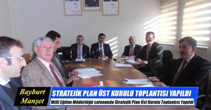 Stratejik Plan Üst Kurulu Toplantısı Yapıldı