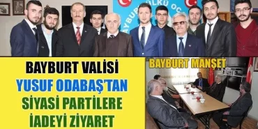 Vali Yusuf Odabaş’tan, siyasi partilere iadeyi ziyaret