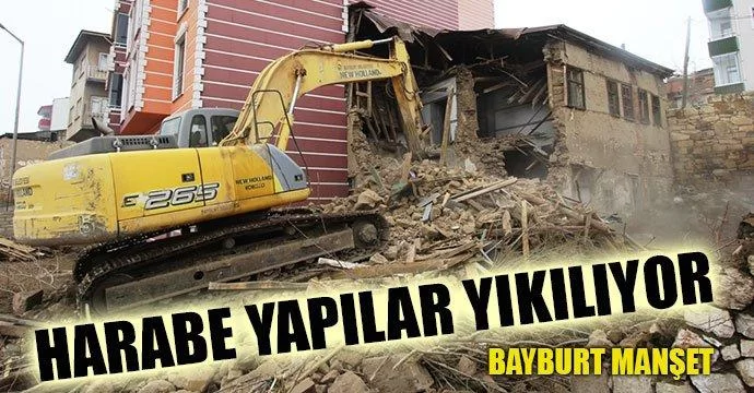 Harabe Evler Yıkılıyor