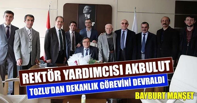 Sezgin Akbulut dekanlık görevini devraldı