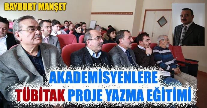 Akademisyenlere TÜBİTAK Proje Yazma Eğitimi