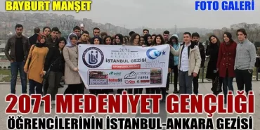 Medeniyet Gençliği İstanbul Ankara gezisi