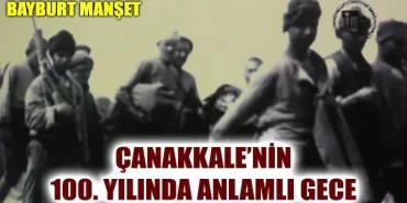 Çanakkale’nin 100. Yılına anlamlı gece