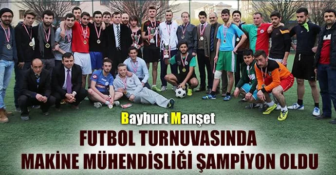 Futbol Turnuvasında Makine Mühendisliği Şampiyon Oldu