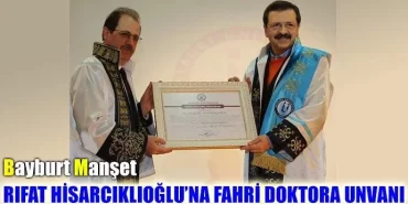 Rıfat Hisarcıklıoğlu’na fahri doktora unvanı