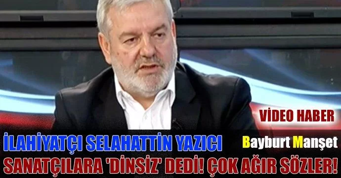 İlahiyatçı, Sanatçılara 'Dinsiz' Dedi! Çok Ağır Sözler!