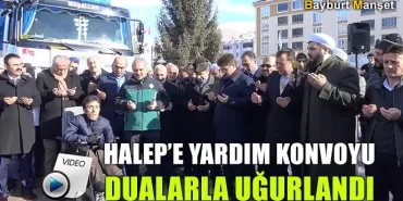 Halep'e Yardım Konvoyu Dualarla Uğurlandı