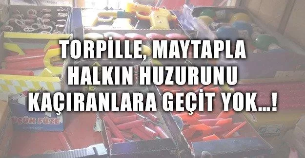 Halkın Huzurunu Kaçıranlara Geçit Yok