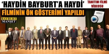 Haydin Bayburt’a Haydi Filminin Ön Gösterimi Yapıldı