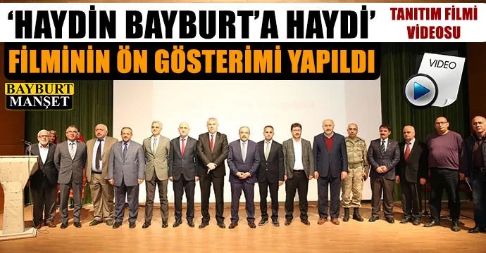 Haydin Bayburt’a Haydi Filminin Ön Gösterimi Yapıldı