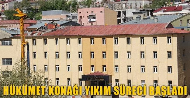 Hükümet Konağı Yıkım Süreci Başladı