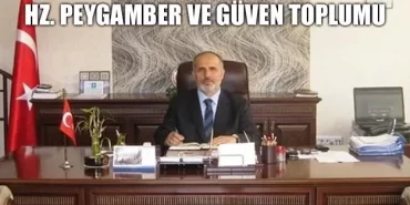 HZ. Peygamber ve Güven Toplumu