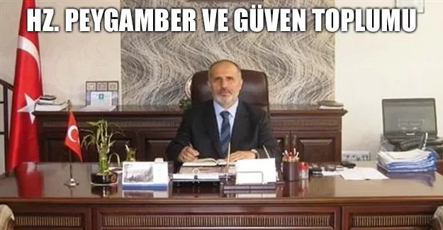 HZ. Peygamber ve Güven Toplumu