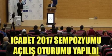 Icadet 2017 Sempozyumu Açılış Oturumu Yapıldı