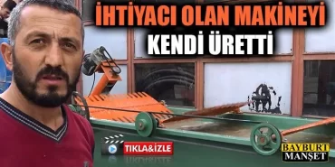 İhtiyacı olan makineyi kendi üretti