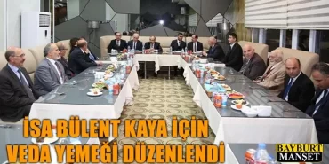 İsa Bülent Kaya İçin Veda Yemeği Düzenlendi