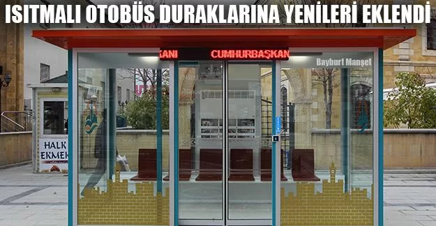 Isıtmalı Otobüs Duraklarına Yenileri Eklendi