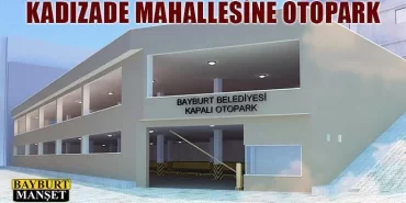 Kadızade Mahallesine Otopark