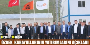 Özbek, Karayollarının yatırımlarını açıkladı