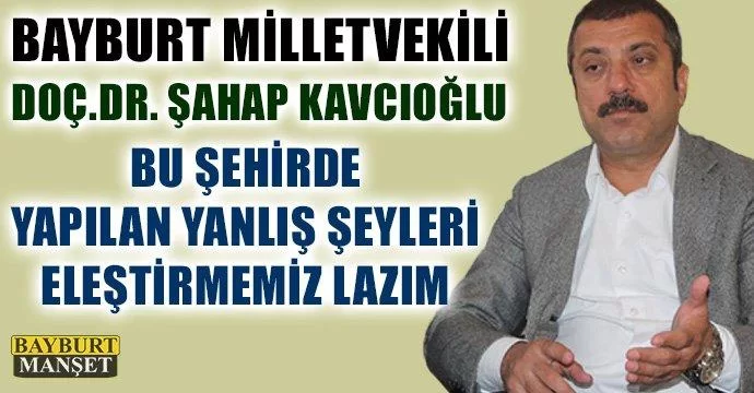 Kavcıoğlu, Basın ve STK'lar yanlışları eleştirebilmeli