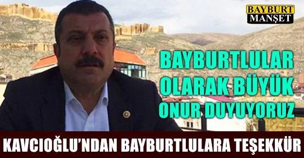 Kavcıoğlu'ndan Bayburtlulara Teşekkür