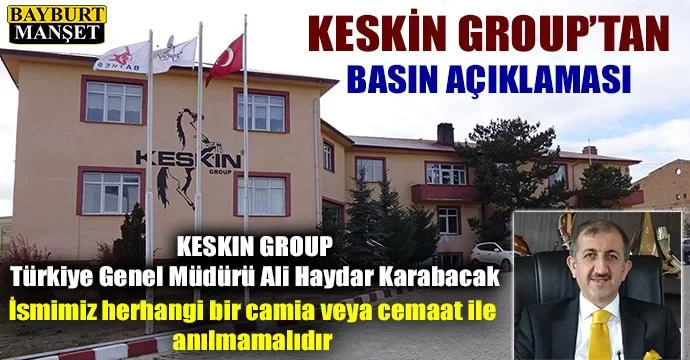 Keskin Group’tan Basın Açıklaması