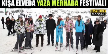 Kışa Elveda Yaza Merhaba Festivali Düzenlendi