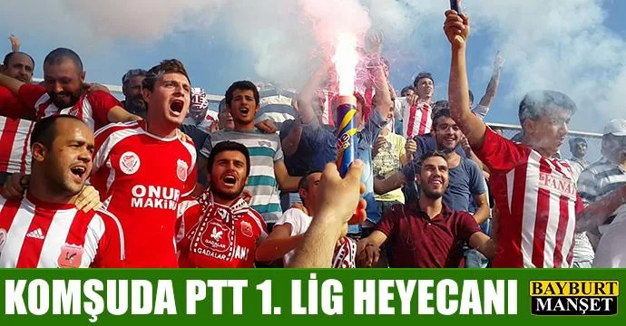 Komşuda Ptt 1. Lig Heyecanı