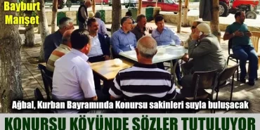 Konursu köyünde sözler tutuluyor