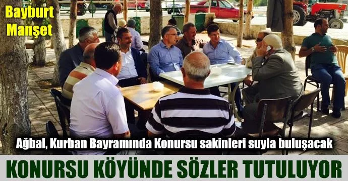 Konursu köyünde sözler tutuluyor