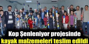 Kop Şenleniyor projesinde kayak malzemeleri teslim edildi