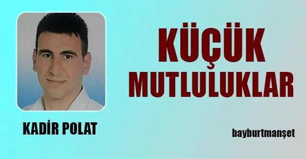 Küçük Mutluluklar