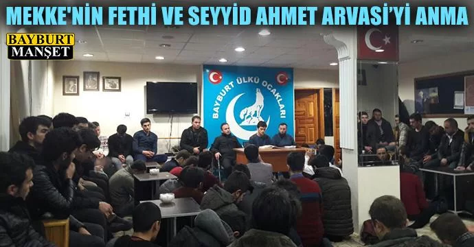 Mekke'nin Fethi ve Seyyid Ahmet Arvasi’yi Anma