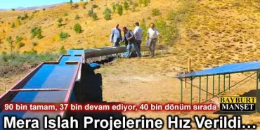 Mera Islah Projelerine Hız Verildi…