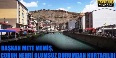 Mete Memiş, Çoruh nehri olumsuz durumdan kurtarıldı